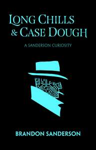 Cover for Long Chills and Case Dough